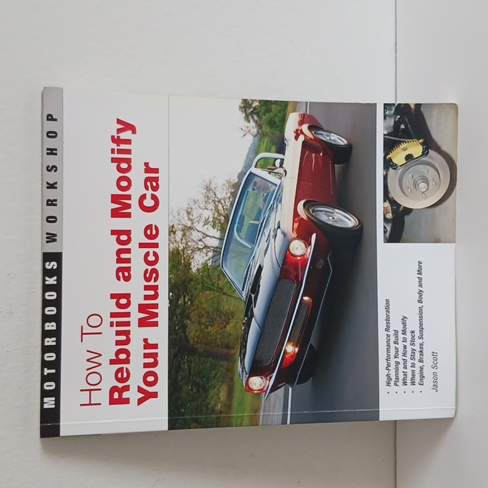 How To Rebuild & Modify Your Muscle Car - READ: Yellow Highlighting - Muscle Car